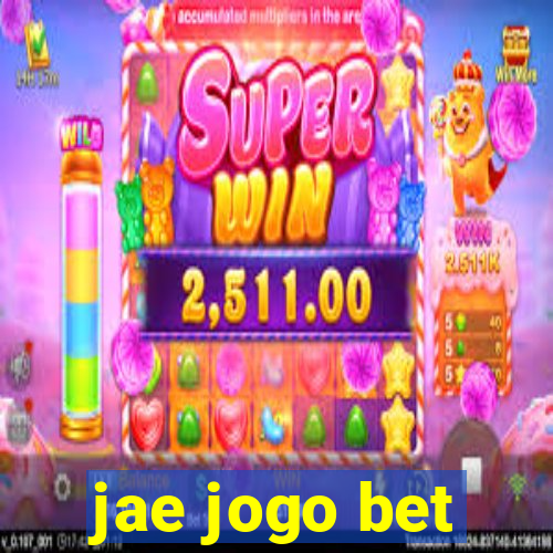 jae jogo bet